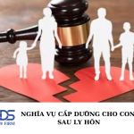 Nghĩa vụ cấp dưỡng cho con sau ly hôn