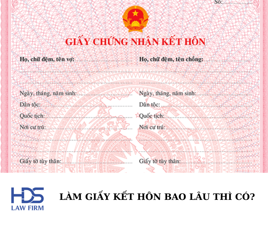 Làm giấy đăng ký kết hôn bao lâu thì có?