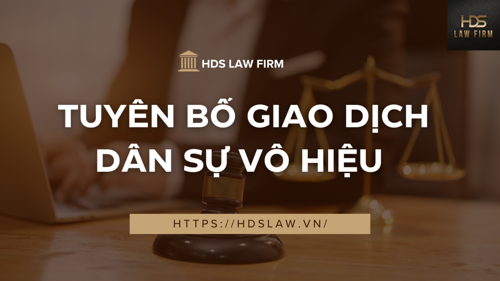 tuyên bố giao dịch dân sự vô hiệu