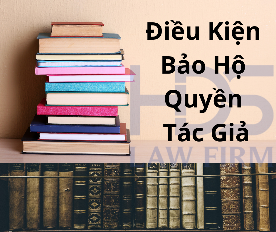 Điều Kiện Bảo Hộ Quyền Tác Giả