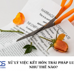 Xử lý việc kết hôn trái pháp luật như thế nào?