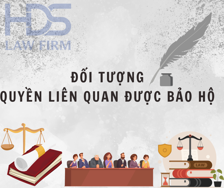 Đối tượng quyền liên quan được bảo hộ 