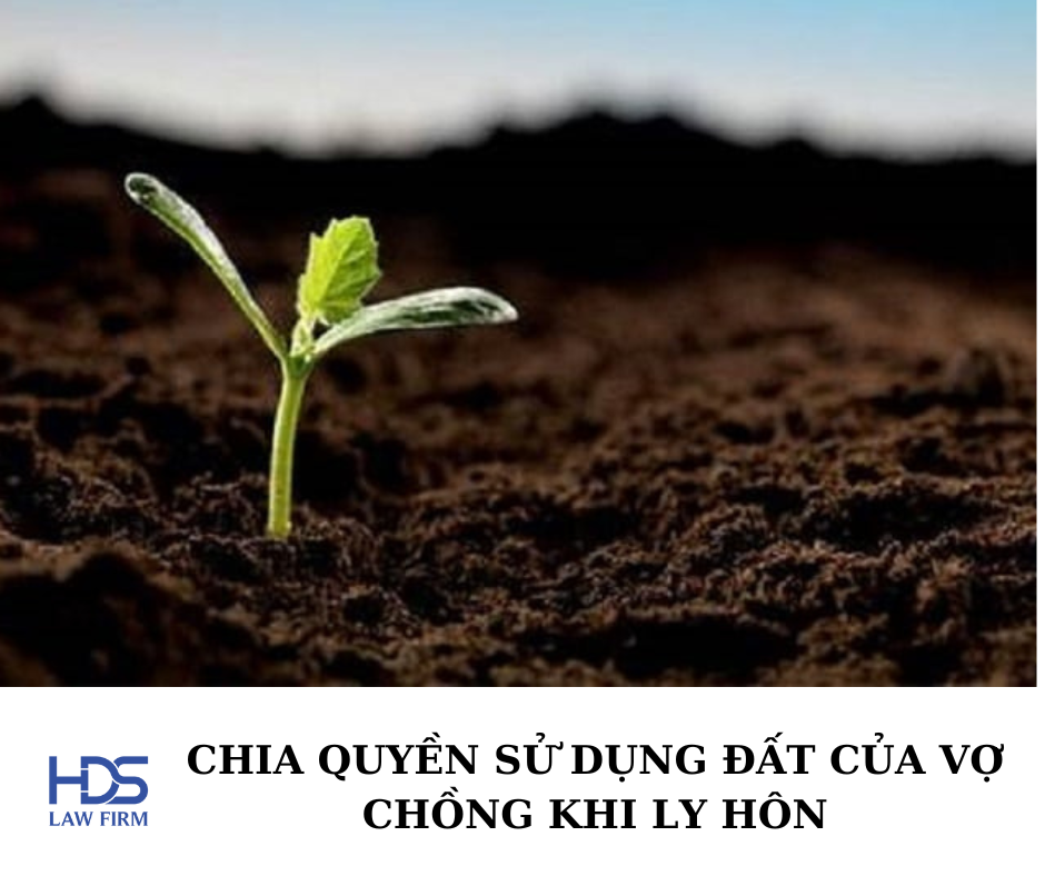 Chia quyền sử dụng đất của vợ chồng khi ly hôn