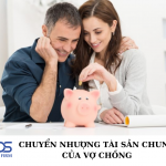 Chuyển nhượng tài sản chung của vợ chồng