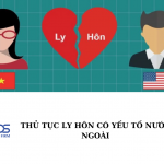 Thủ tục ly hôn có yếu tố nước ngoài