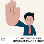 Các đối tượng bị cấm thành lập doanh nghiệp