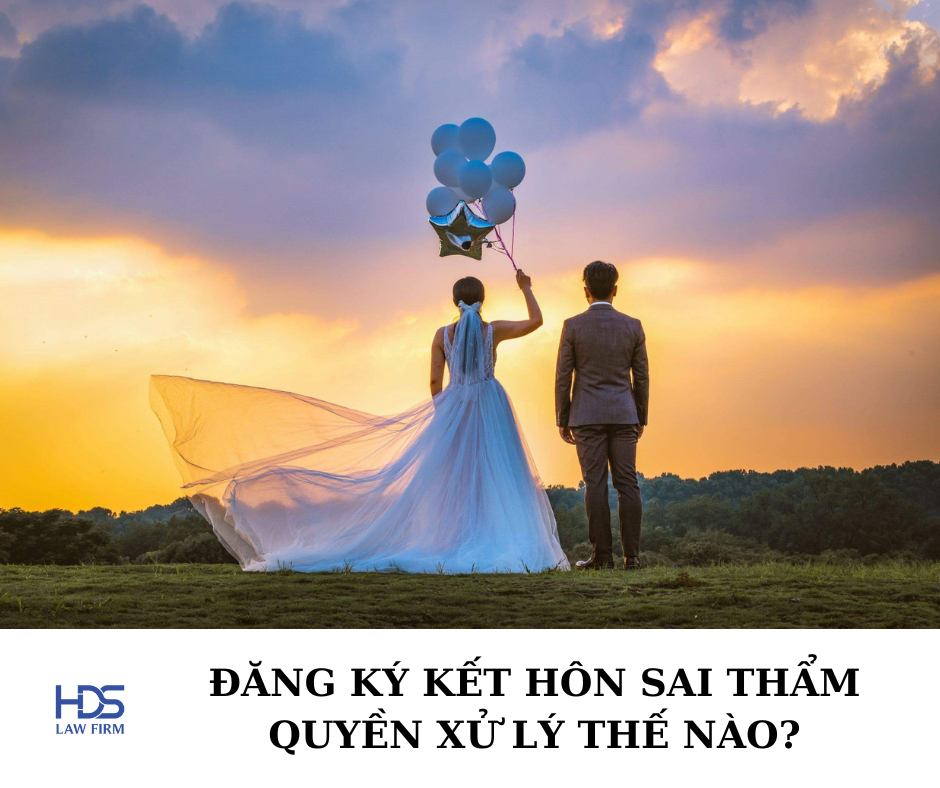 Đăng ký kết hôn sai thẩm quyền xử lý thế nào?