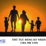 Thủ tục đăng ký nhận cha mẹ con