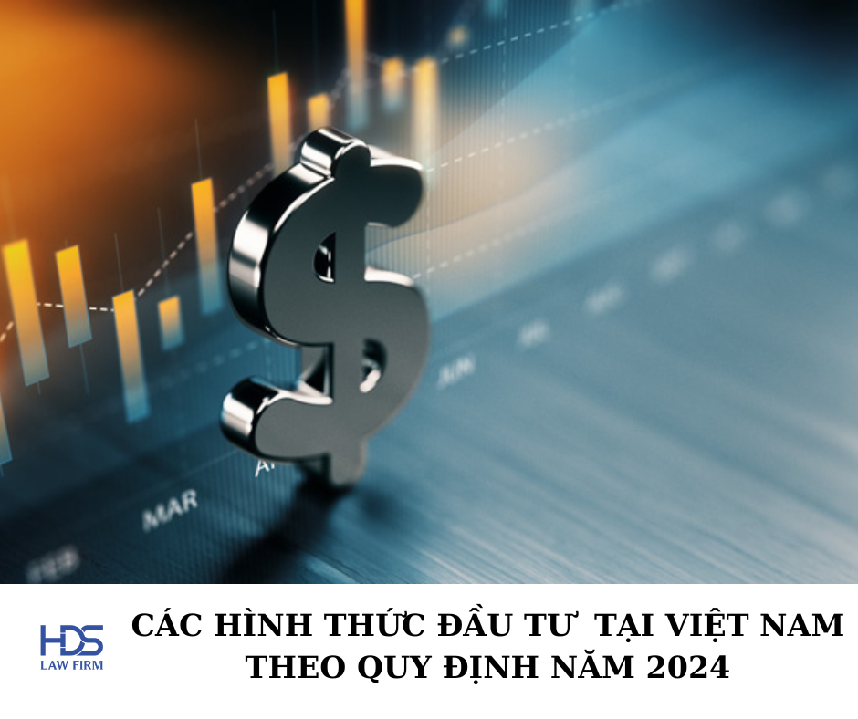 Các hình thức đầu tư tại Việt Nam theo quy định năm 2024