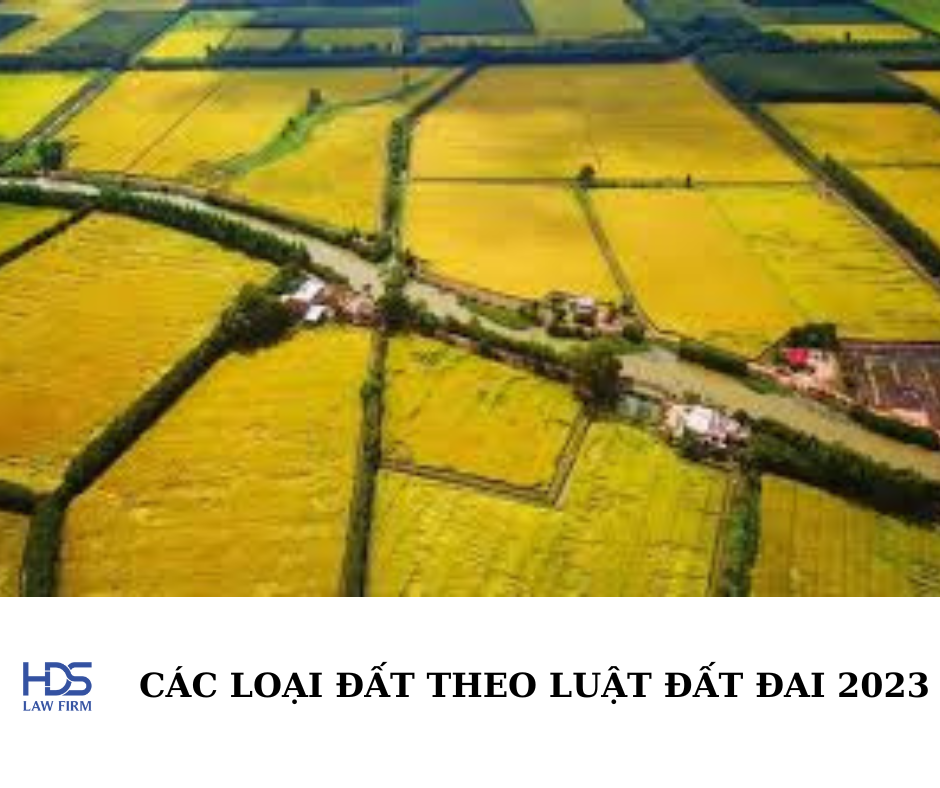 Các loại đất theo Luật Đất đai 2023