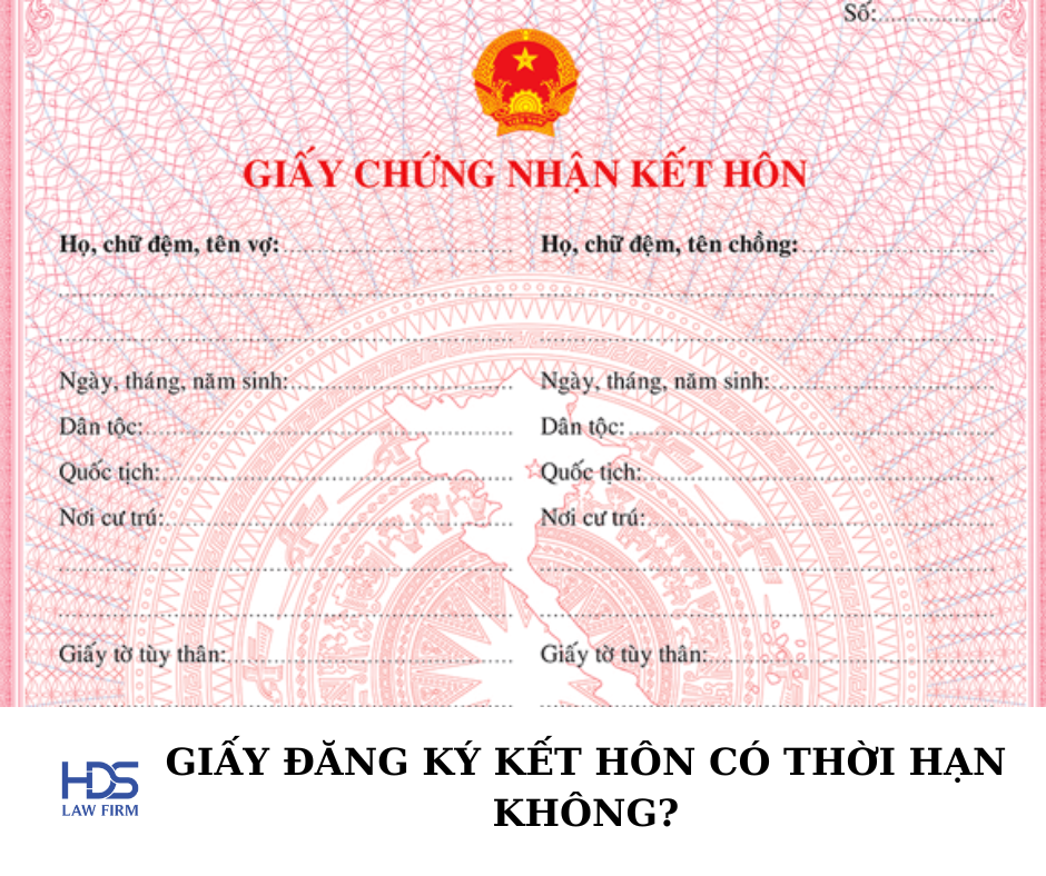 Giấy đăng ký kết hôn có thời hạn không?