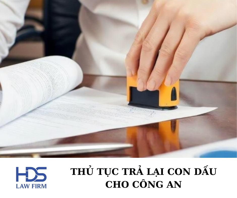 Thủ tục trả lại con dấu cho Công an